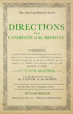 Directions for a Candidate of the Ministry by Mather, Cotton