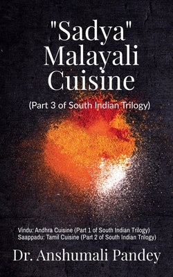 Sadya - Malayali Cuisine by Pandey, Anshumali