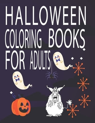 Halloween Coloring Books for Adults: Halloween Coloring Book Creative Adults by Coloring Books