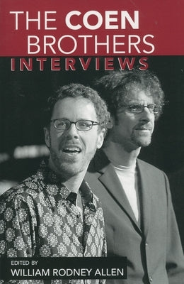 Coen Brothers: Interviews by Allen, William Rodney