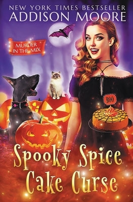 Spooky Spice Cake Curse: Cozy Mystery by Moore, Addison