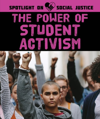 The Power of Student Activism by Haynes, Danielle