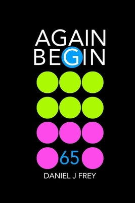 Again Begin 65: The Fish That Drowned by Frey, Matthew Daniel