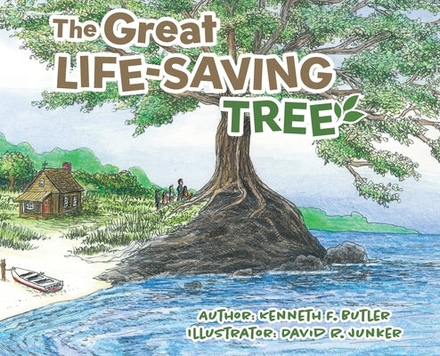 The Great Life-Saving Tree by Butler, Kenneth F.