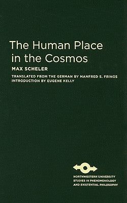 The Human Place in the Cosmos by Scheler, Max