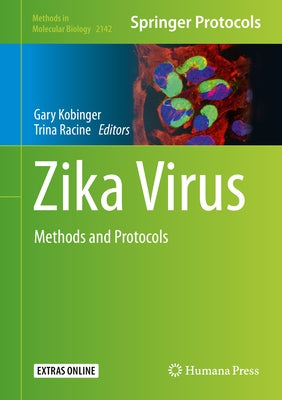 Zika Virus: Methods and Protocols by Kobinger, Gary