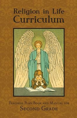 Religion in Life Curriculum Second Grade Teachers Plan Book and Manual by Fitzpatrick, Edward a.