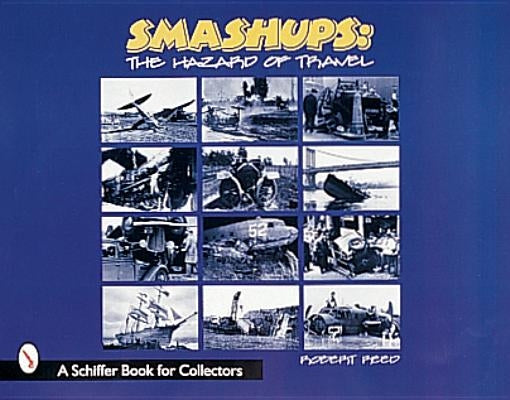 Smashups: The Hazards of Travel by Reed, Robert C.