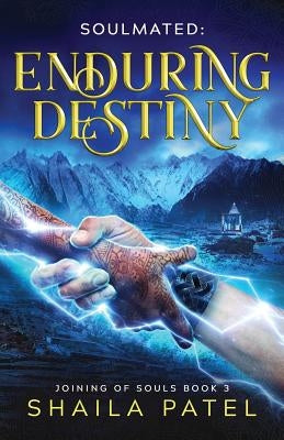 Enduring Destiny by Patel, Shaila