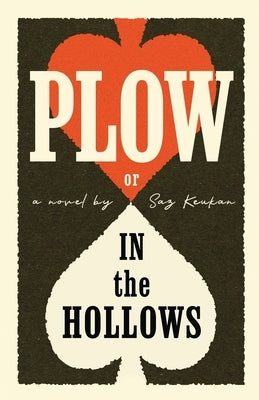 Plow: In the Hollows by Keukan, Saz