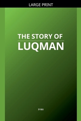 The Story of Luqman by Maa