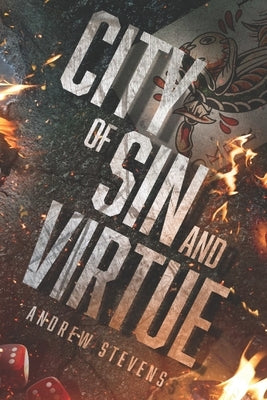 City of Sin and Virtue by Stevens, Andrew