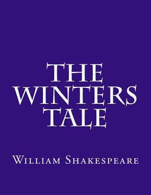 The Winters Tale by Shakespeare, William