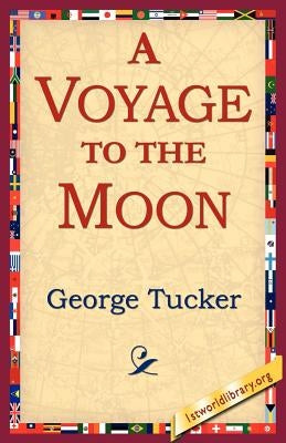 A Voyage to the Moon by Tucker, George