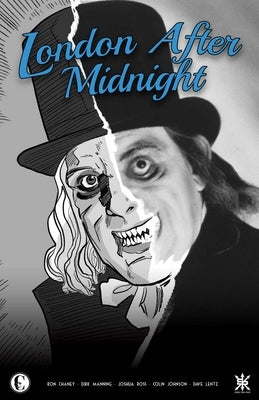 London After Midnight: The Official Graphic Novel Adaptation by Chaney, Ron