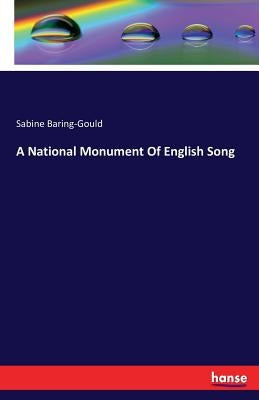 A National Monument Of English Song by Baring-Gould, Sabine