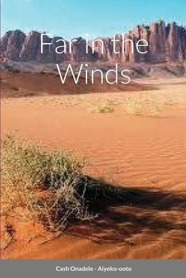 Far in the Winds by Onadele, Cash