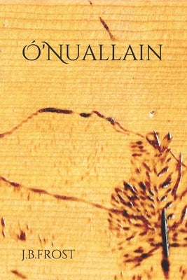 Ó'Nuallain by Frost, Jb