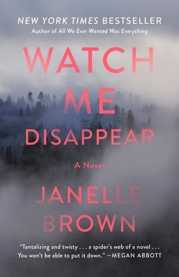 Watch Me Disappear by Brown, Janelle