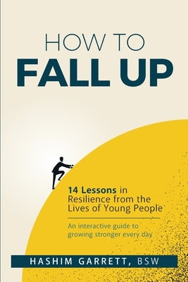 How to Fall Up by Garrett, Hashim