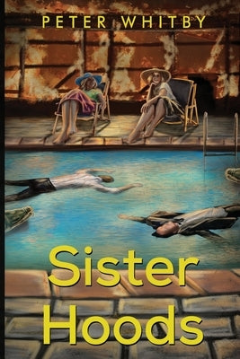 Sister Hoods by Whitby, Peter
