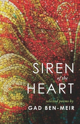 Siren of the Heart by Ben-Meir, Gad