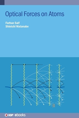 Optical Forces on Atoms: Plaque Characterization by Saif, Farhan