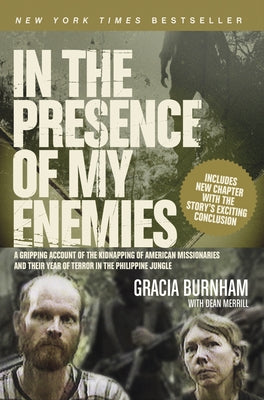 In the Presence of My Enemies by Burnham, Gracia