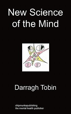 New Science of the Mind by Tobin, Darragh