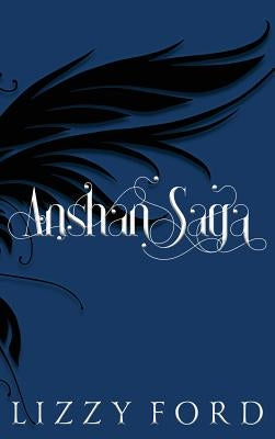 Anshan Saga by Ford, Lizzy