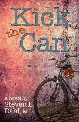 Kick the Can by Dahl, Steven