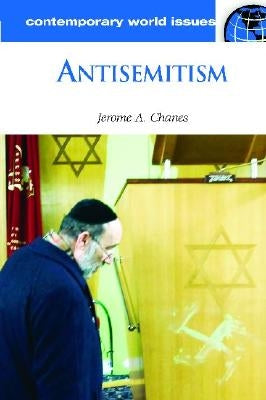 Antisemitism: A Reference Handbook by Chanes, Jerome A.