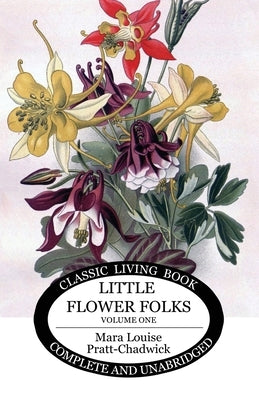 Little Flower Folks 1 by Pratt-Chadwick, Mara Louise