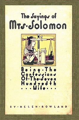 The Sayings of Mrs. Solomon by Rowland, Helen