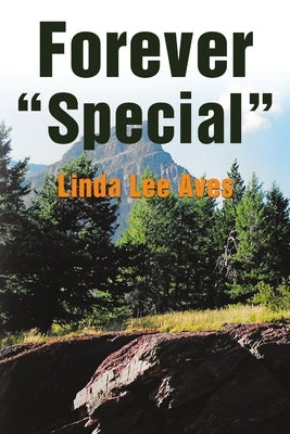 Forever "Special" by Aves, Linda Lee