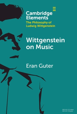 Wittgenstein on Music by Guter, Eran
