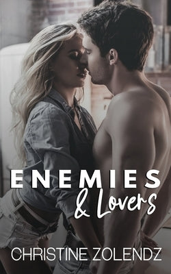 Enemies & Lovers by Zolendz, Christine