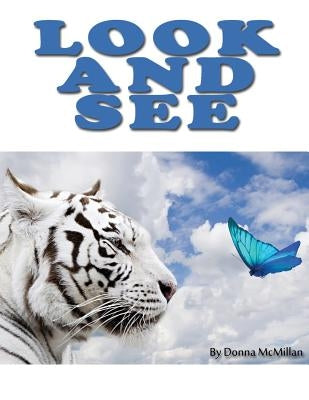 Look and See by McMillan, Donna