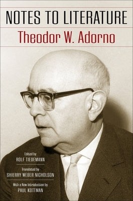 Notes to Literature by Adorno, Theodor W.
