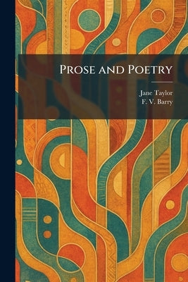 Prose and Poetry by Taylor, Jane