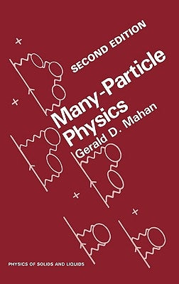 Many-Particle Physics by Mahan, Gerald D.