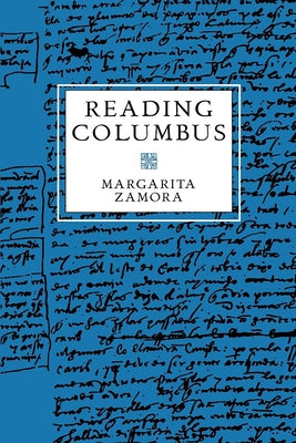 Reading Columbus: Volume 9 by Zamora, Margarita