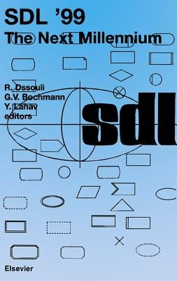 Sdl '99: The Next Millennium by Dssouli, R.