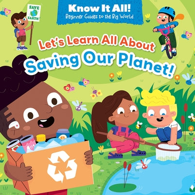 Let's Learn All about Saving Our Planet! by de la Bédoyère, Camilla