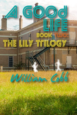 Good Life by Cobb, William