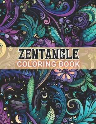Zentangle Coloring Book: New and Exciting Designs Suitable for All Ages by , Demetris