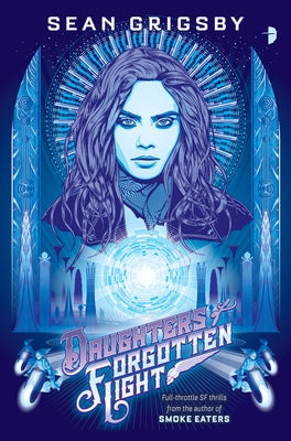 Daughters of Forgotten Light by Grigsby, Sean