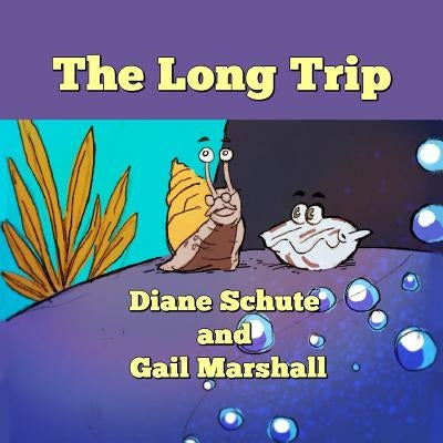 The Long Trip by Marshall, Gail