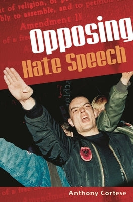 Opposing Hate Speech by Cortese, Anthony