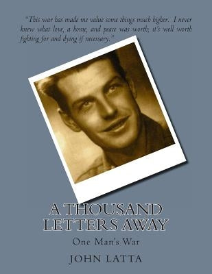 A Thousand Letters Away by Latta, John Alan